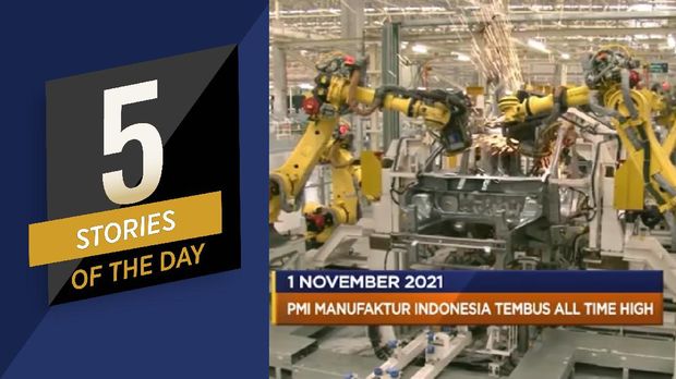 Pelonggaran PPKM membuat industri manufaktur indonesia kembali perkasa dan mencatat rekor. Hingga pemimpin negara G20 menyetujui pajak global perusahaan multinasional.