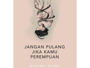 Cerita Riyana Rizki Rampungkan Kumcer Jangan Pulang Jika Kamu Perempuan