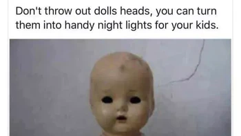 Jangan buang kepala boneka sehingga bisa jadi mainan baru seperti ini? No, thanks. Foto: via Reddit