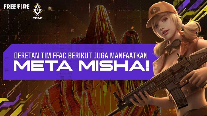 Deretan Top Tim Free Fire Asia yang Gemar Gunakan Misha