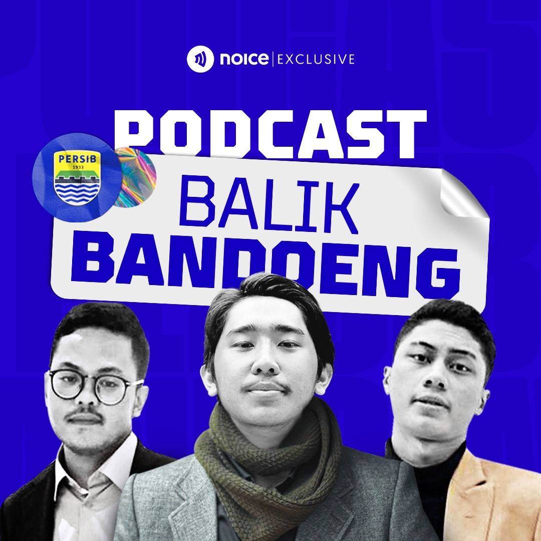 Podcast NOICE Original lokal terbaru.