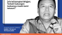 Anggota Komisi I DPR RI, Mayjen TNI (purn) TB Hasanuddin pun masih menelusuri siapa sosok perempuan tersebut.