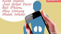 Seorang pria bernama Shangkun di China benar-benar menjual ginjalnya demi iPhone terbaru.