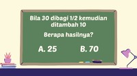 Soal cerita sederhana ini perlu diperhatikan dengan baik-baik.