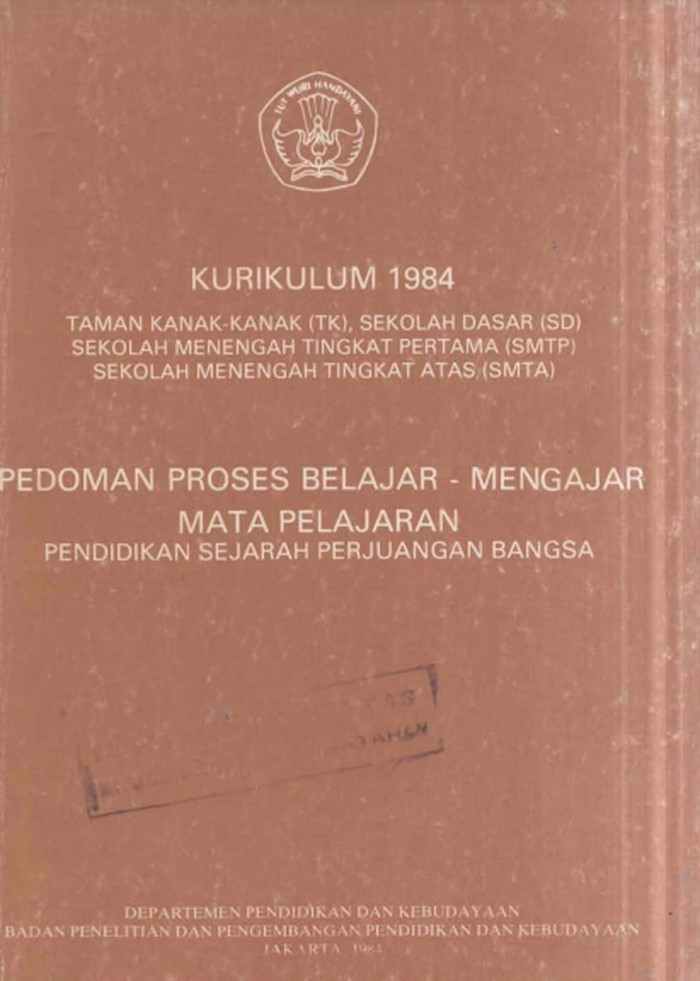 Kurikulum 1984, Pedoman Proses Belajar-Mengajar Mata Pelajaran Pendidikan Sejarah dan Perjuangan Bangsa.