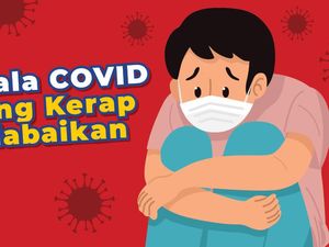 4 Gejala Infeksi COVID-19 yang Kerap Tak Disadari