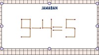 Cukup pindahkan satu korek dari simbol + untuk membuat - dan mengubah 3 jadi 9.