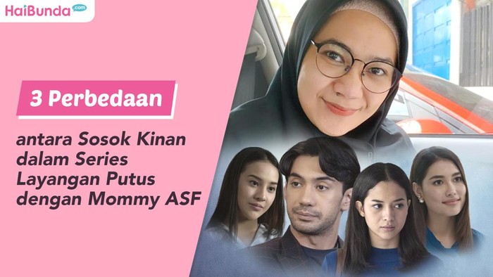3 Perbedaan antara Sosok Kinan dalam Series Layangan Putus dengan Mommy ASF