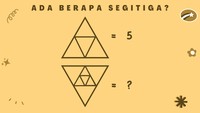 Hitung dengan teliti, berapa banyak segitiganya?