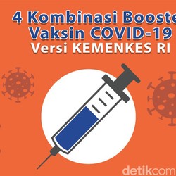 Terbaru! 4 Kombinasi Vaksin Booster COVID-19 Anjuran Kemenkes RI