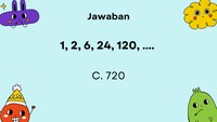 Bila kamu perhatikan, pola angka dari kiri ke kanan dikali 2, 3, 4, 5, dan terakhir 6.