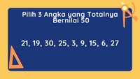 Kira-kira angka berapa saja untuk menghasilkan 50?