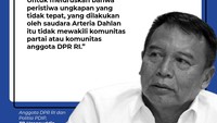 Anggota DPR RI dan Politisi PDIP TB Hasanuddin menegaskan bahwa pernyataan Arteria tidak mewakili DPR ataupun Fraksi PDIP.