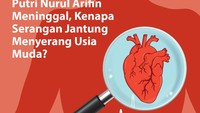 Penyakit jantung pada wanita usia muda kembali jadi perbincangan. Putri Nurul Arifin, Maura Magdalina, meninggal karena henti jantung di usia 27 tahun.