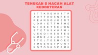 Sekarang alat kedokteran, coba cari dengan teliti.