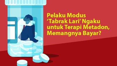 Mengenal Terapi Metadon, Disebut-sebut Pelaku Modus Tabrak Lari di Jaktim