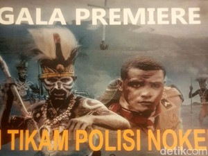 Sorotan Rasis ke Film Si Tikam Polisi Noken Berujung Panen Pujian