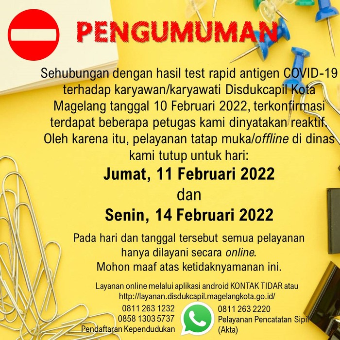 Pengumuman penutupan sementara kantor Dinas Kependudukan dan Pencatatan Sipil Kota Magelang, Jumat (11/2/2022).