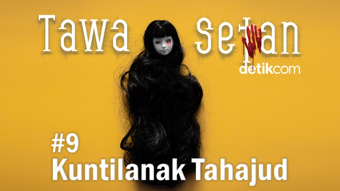 Podcast Tawa Setan detikcom episode 9.