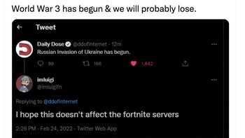 Jika Perang Dunia 3 terjadi, semuanya akan menderita tapi netizen ini malah hanya berharap server game Fortnite tidak terdampak sehingga tetap bisa main game. Foto: Twitter