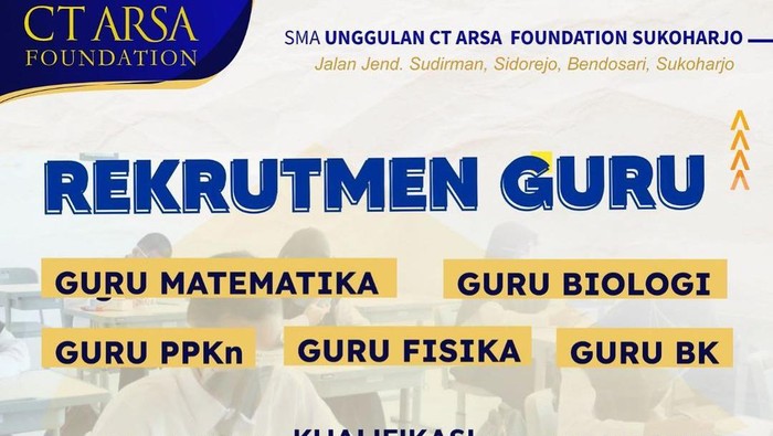 Lowongan kerja guru di SMA Unggulan CT Arsa Sukoharjo