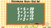 Sebagian besar teka-teki ini mengharuskan kamu menebak pola yang ada di tiap angka.