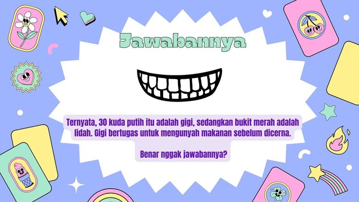 Tebak-tebakan ini sih masih sangat receh dan gampang pasti buat kamu yang cerdas. Tapi, kira-kira kamu tahu nggak nih jawabannya?]
