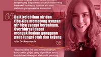 Keseimbangan cairan penting untuk menjaga organ tubuh tetap berfungsi normal. Konsultasikan dengan pakar sebelum menjalani diet yang aneh-aneh.