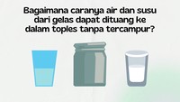 Ingat kedua cairan tersebut harus bisa dipisahkan di dalam toples tanpa bantuan. (Foto: DetikHealth)