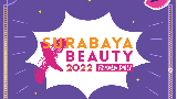 Surabaya X Beauty 2022 Digelar Besok, Ini 5 Hal yang Menarik Dilihat