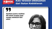 Sementara itu, Anggota Komisi IX DPR RI Fraksi NasDem Irma Suryani Chaniago menilai keputusan ini membuat IDI menjadi terkesan elitis dan arogan.