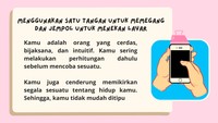 Selain itu kamu juga orang yang selalu berpikir realistis.