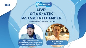 dMentor: Otak-Atik Pajak Influencer