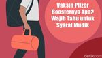Vaksin Pfizer Boosternya Apa? Cek Panduan Ini