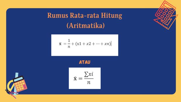 Rumus rata-rata hitung atau aritmetika
