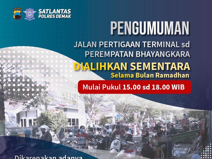 Jalan Bhayangkara Demak Dialihkan Selama Ramadan, Ini Jadwalnya