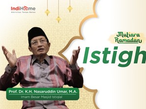 Mutiara Ramadan Prof Nasaruddin Umar: Perbedaan Istigfar dan Taubat