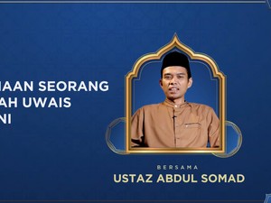 detikKultum Ustaz Abdul Somad: Belajar Berbakti pada Ibu, Seperti Uwais Al-Qarni