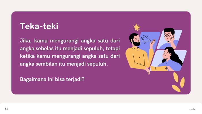 11-1= 10 tapi 9-1= 10. Kok bisa? Menurut kamu apa alasannya?