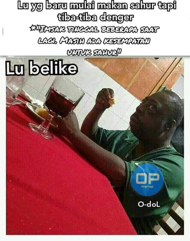 Ayo ngaku siapa yang pernah mengalami seperti ini? Jangan sampai udah makan terus nggak sempat minum. Kalau gitu sih siap-siap deh tenggorokan kering sepanjang hari. Foto: 1cak.com