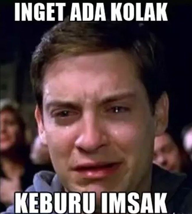 Momen saat kamu baru ingat masih punya makanan yang disimpan tapi sudah telat karena sudah keburu imsak. Nasib deh cuma bisa ngiler sampai buka puasa nanti. Foto: 1cak.com