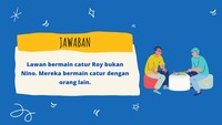 Mereka bermain dengan orang lain. Jadi, berapa banyak teka-teki yang bisa kamu jawab?