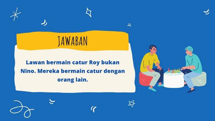 Mereka bermain dengan orang lain. Jadi, berapa banyak teka-teki yang bisa kamu jawab?