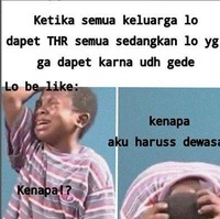 Kalau pas kecil pendapatan di hari raya Idul Fitri meningkat, maka saat sudah mulai beranjak dewasa pendapatan THR dari keluarga pun semakin berkurang. Cuma bisa gigit jari liat adik-adik yang masih diberi THR. Foto: Instagram