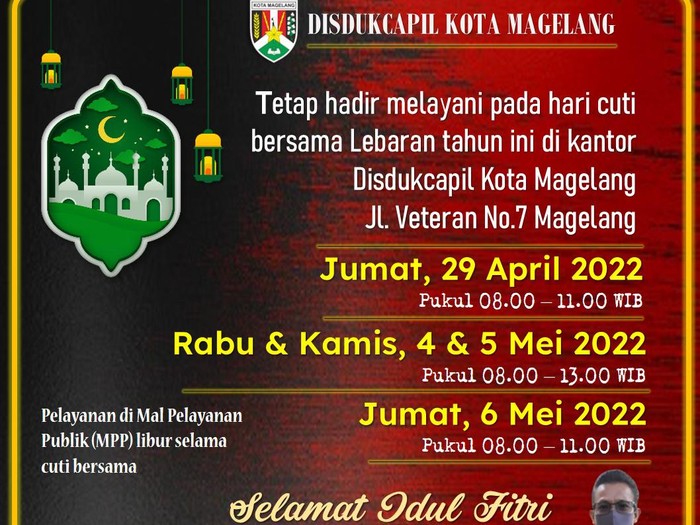 Pengumuman Dukcapil Kota Magelang tetap layani warga saat cuti Lebaran, Rabu (27/4/2022).