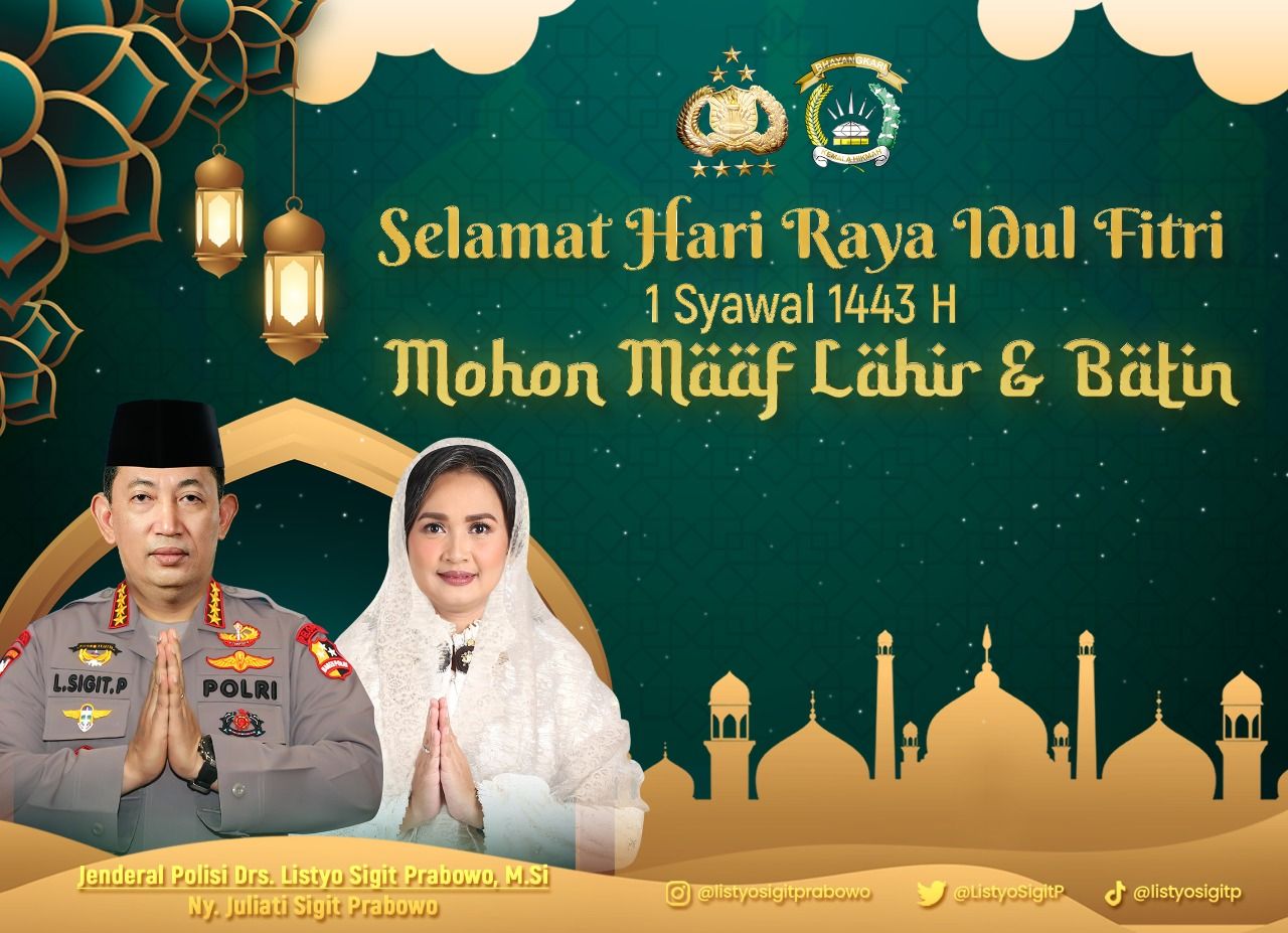 Kapolri Jenderal Listyo Sigit Prabowo dan istri ucapkan selamat Idul Fitri 1443 H