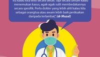 Untuk memastikannya, dibutuhkan pemeriksaan di laboratorium.