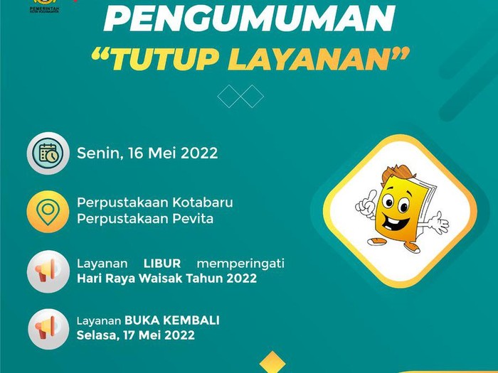 Perpustakaan Kota Jogja besok libur. Hal ini untuk memperingati hari raya Waisak 2022