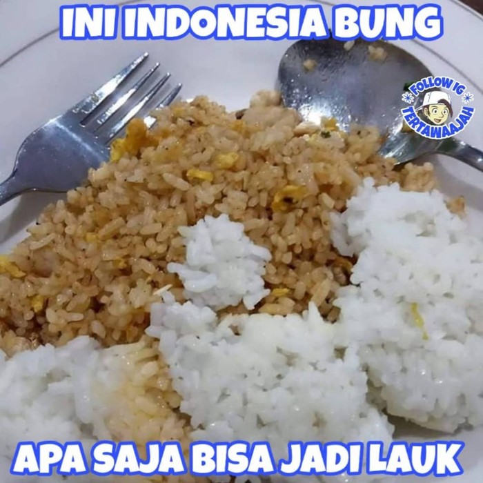 Meme orang Indonesia makan Tak Habis Pikir! 10 Meme Ini Tunjukkan Cara Makan Unik Orang Indonesia