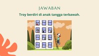 Berdiri di tangga pertama kalau jatuh nggak bakal bikin kamu terluka hebat kok, tapi jangan dicoba ya!